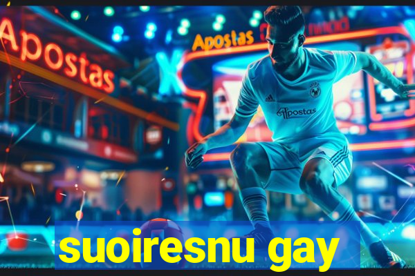 suoiresnu gay